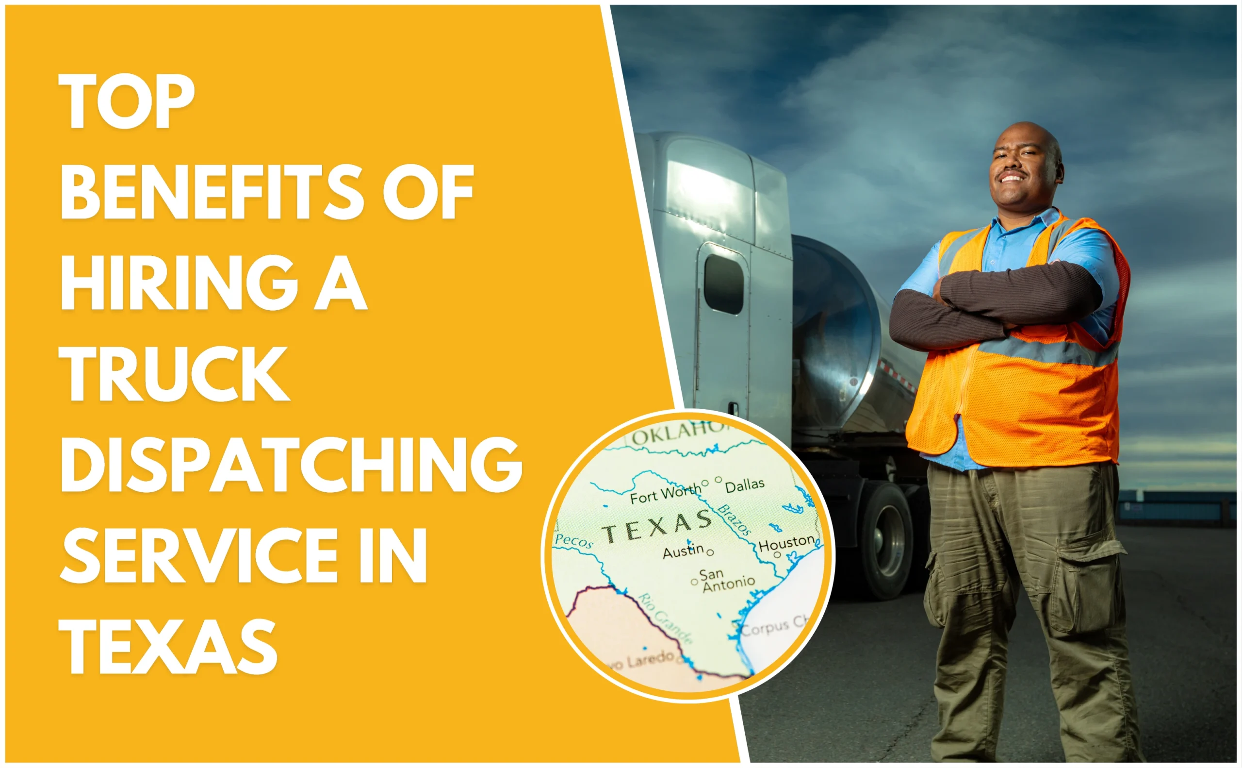 Top Benefits of Hiring Truck Dispatch Service in Texas